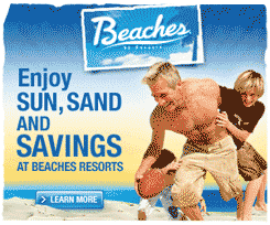 Sun, Sand and Savings at Beaches Resorts!